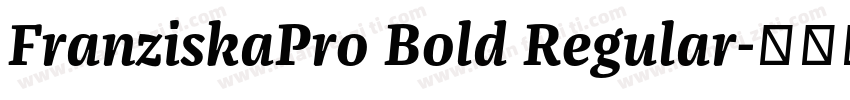 FranziskaPro Bold Regular字体转换